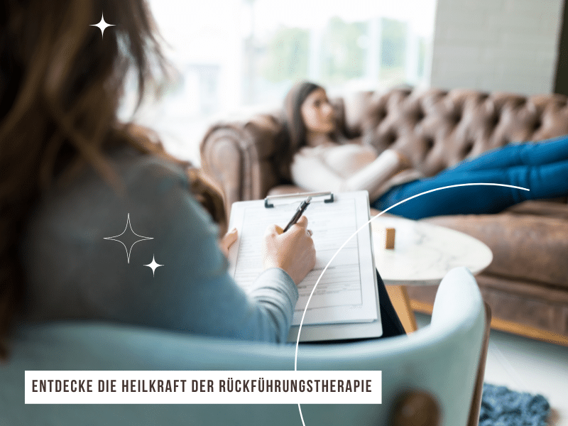 Entdecke die Heilkraft der Rückführungstherapie